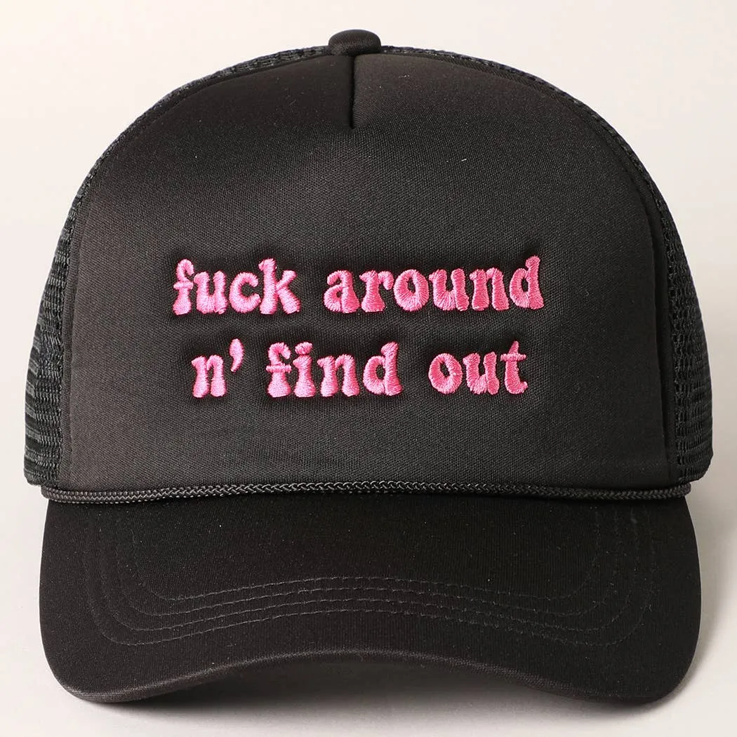F Around And Fine Out Trucker Hat