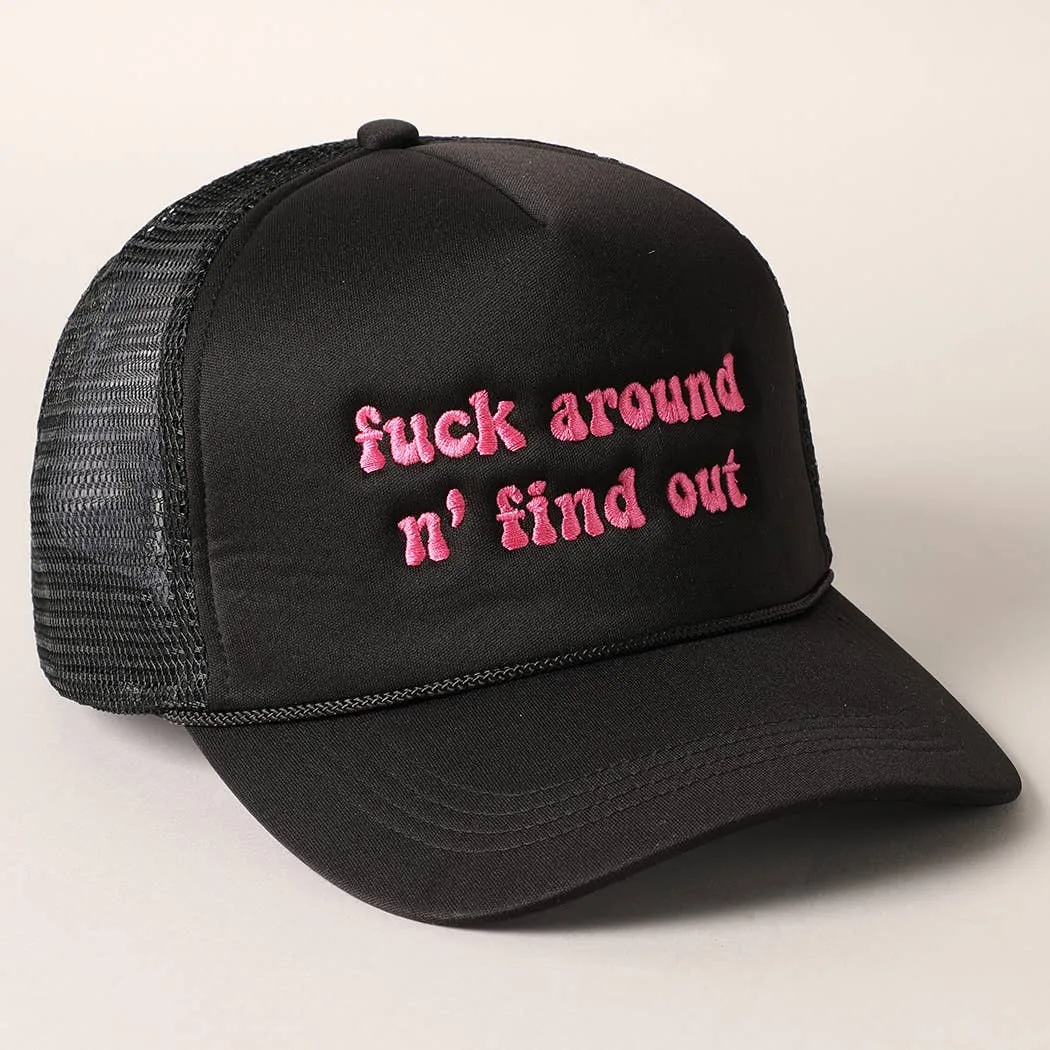 F Around And Fine Out Trucker Hat