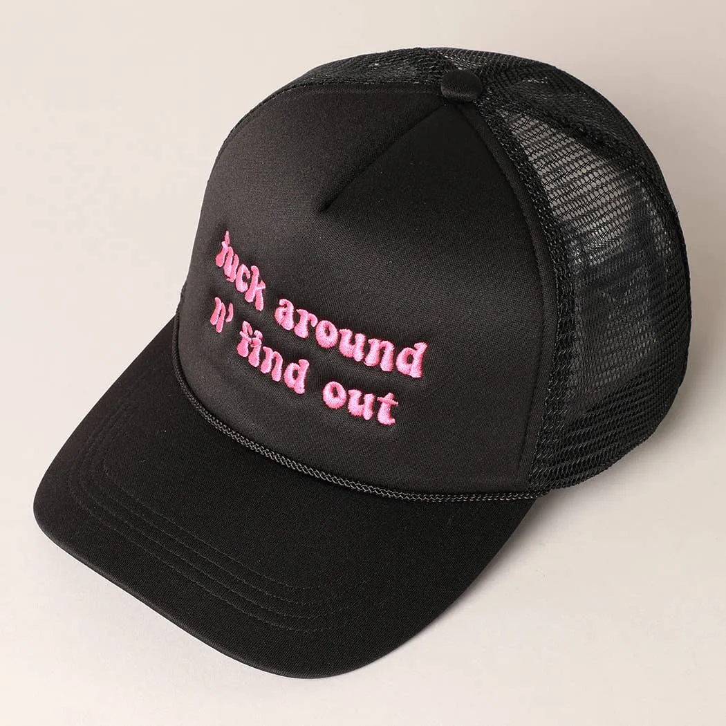 F Around And Fine Out Trucker Hat